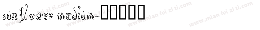 Sunflower Madium字体转换
